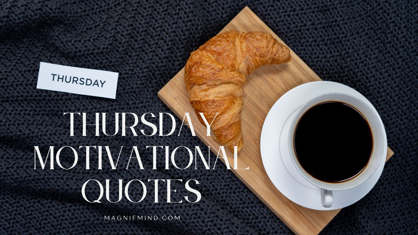 50 Thrilling Thursday Motivational Quotes to Fuel Your Success!