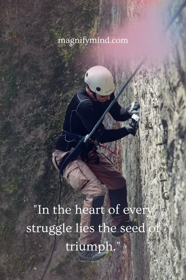 In the heart of every struggle lies the seed of triumph