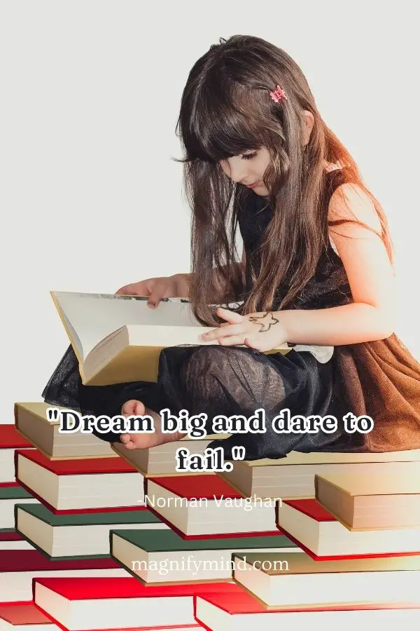 Dream big and dare to fail