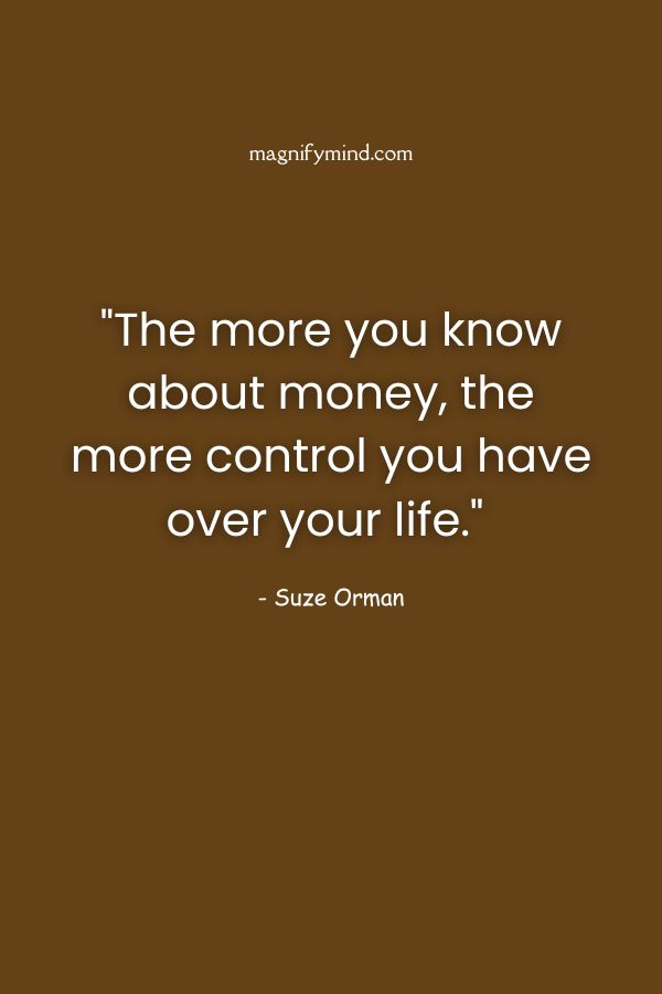The more you know about money, the more control you have over your life