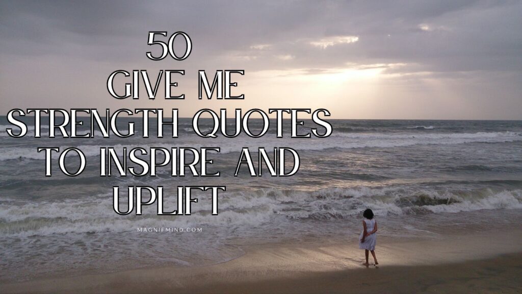 give me strength quotes
