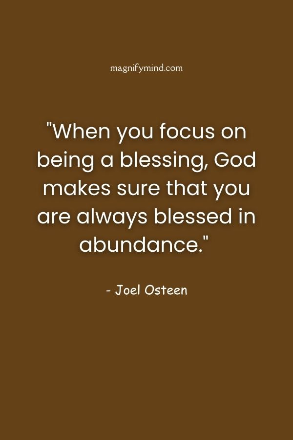 When you focus on being a blessing, God makes sure that you are always blessed in abundance