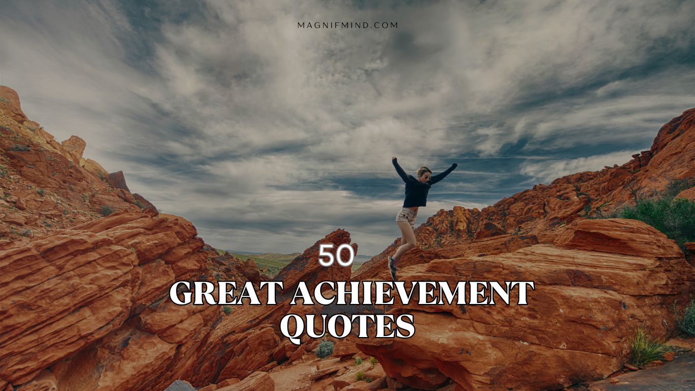 great achievement quotes