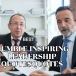humble inspiring leadership quotes
