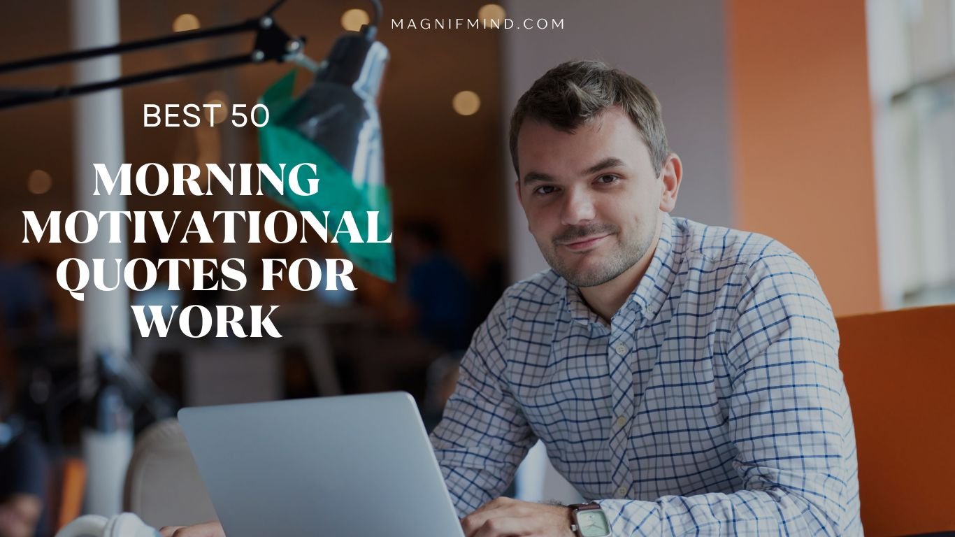 morning motivational quotes for work