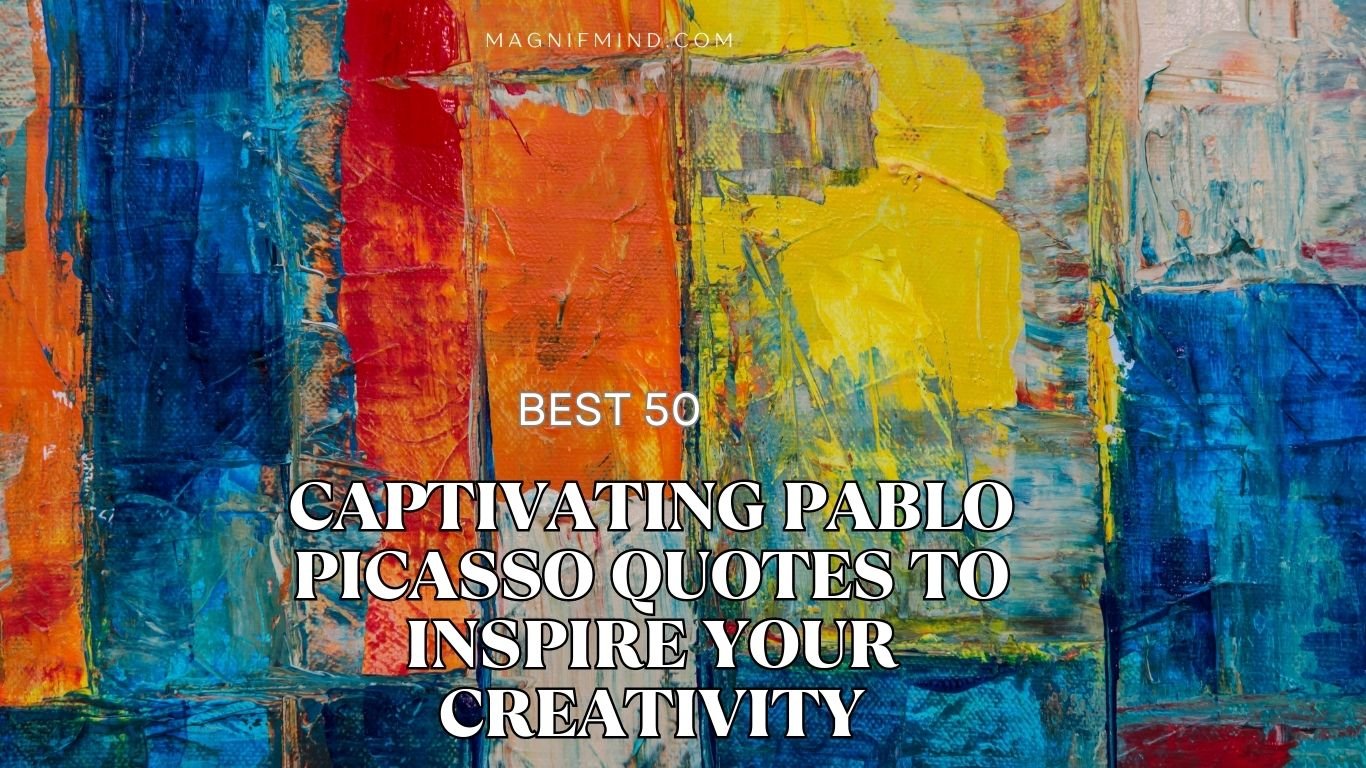 pablo picasso quotes