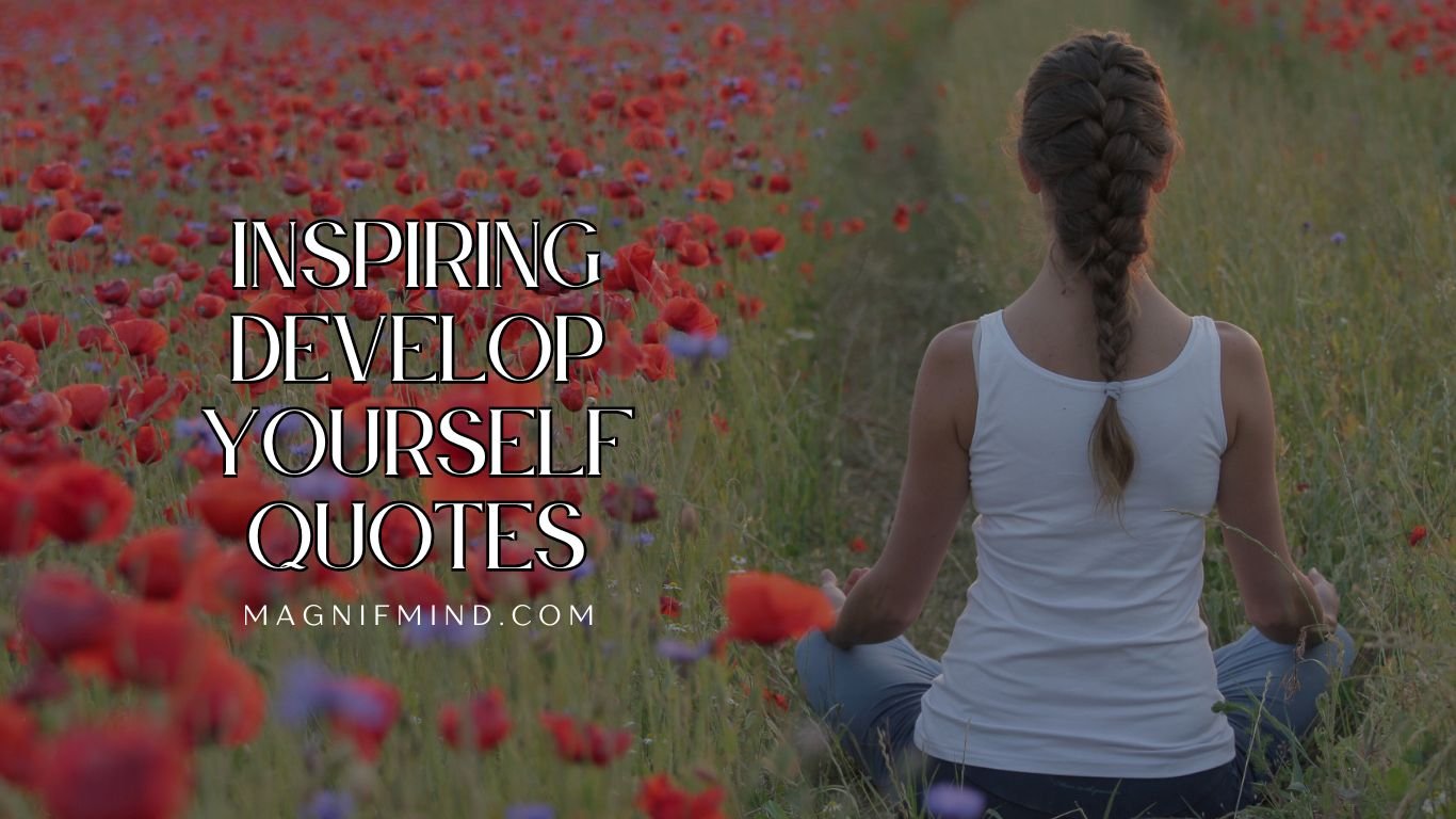 develop yourself quotes