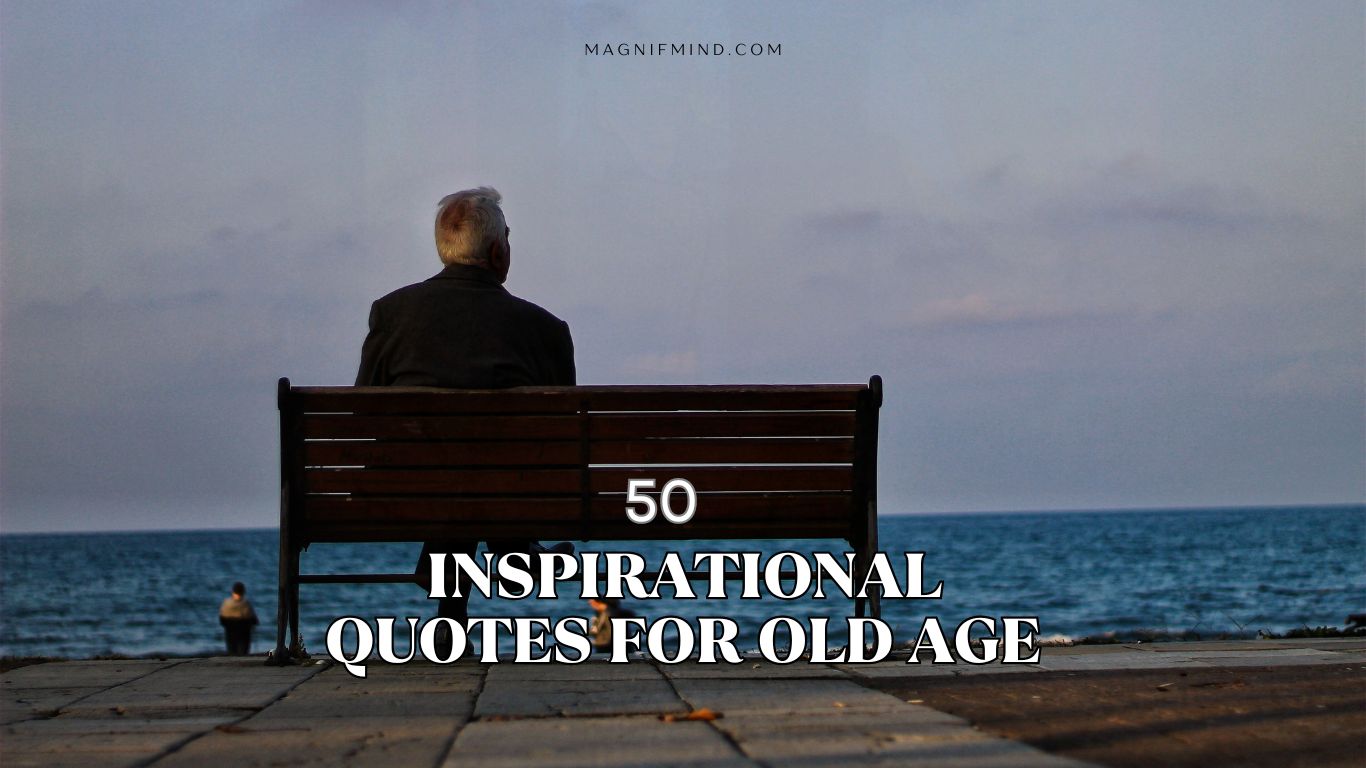 inspirational quotes for old age